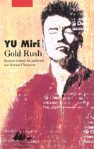 Couverture du livre « Gold rush » de Yu/Miri aux éditions Picquier