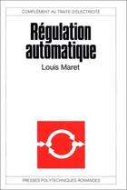 Couverture du livre « Regulation Automatique » de Maret aux éditions Ppur