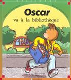 Couverture du livre « Oscar va à la bibliothèque » de Catherine De Lasa et Claude Lapointe aux éditions Calligram
