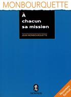 Couverture du livre « À chacun sa mission » de Jean Monbourquette aux éditions Novalis
