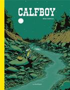 Couverture du livre « Calfboy t.1 » de Remi Farnos aux éditions La Pasteque