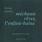 Couverture du livre « Mechants Reves, L'Enfant-Haine » de Etienne Monnier aux éditions Donner A Voir