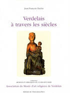 Couverture du livre « Verdelais à travers les siècles » de Jean-Francois Duclot aux éditions Entre Deux Mers