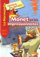 Couverture du livre « La Normandie racontée aux enfants ; Monet et les impressionnistes » de  aux éditions Normandie Junior