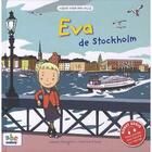 Couverture du livre « Viens voir ma ville ; Eva de Stockholm » de Isabelle Pellegrini et Charline Picard aux éditions Abc Melody