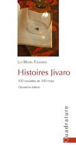 Couverture du livre « Histoires Jivaro ; 100 nouvelles de 100 mots (2e édition) » de Luc-Michel Fouassier aux éditions Quadrature