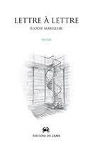 Couverture du livre « Lettre a lettre » de Elodie Marillier aux éditions Editions Du Crabe