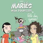 Couverture du livre « MARIÉS DEUX POUPETTES - tome 02: Fête des gosses ! » de Sophiane Nemra aux éditions Nemra Editions