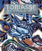 Couverture du livre « Tobiasse ; 3 terres d'inspiration ; three inspiring lands » de  aux éditions Silvana