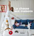 Couverture du livre « La chasse aux maisons » de  aux éditions Lannoo