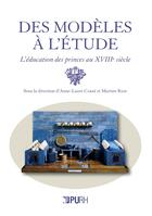 Couverture du livre « Des modèles à l'étude : Une pédagogie par l'objet » de Carre Anne-Laure aux éditions Pu De Rouen