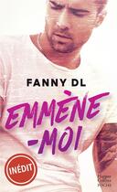 Couverture du livre « Emmène-moi » de Fanny Dl aux éditions Harpercollins
