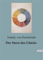 Couverture du livre « Der Stern des Glücks » de Von Eschstruth N. aux éditions Culturea