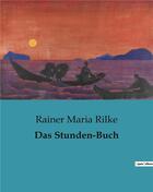 Couverture du livre « Das Stunden-Buch » de Rilke Rainer Maria aux éditions Culturea