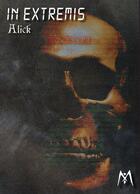 Couverture du livre « In Extremis » de Alick aux éditions Mythologica