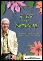 Couverture du livre « Stop à la Fatigue » de Benjamin Rasoarahona aux éditions Thebookedition.com