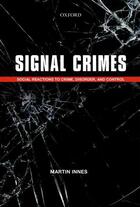 Couverture du livre « Signal Crimes: Social Reactions to Crime, Disorder, and Control » de Innes Martin aux éditions Oup Oxford