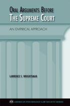 Couverture du livre « Oral Arguments Before the Supreme Court: An Empirical Approach » de Wrightsman Lawrence aux éditions Oxford University Press Usa