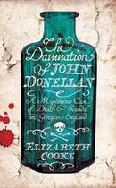 Couverture du livre « The Damnation of John Donellan » de Elizabeth Cooke aux éditions Profil Digital