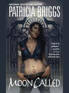 Couverture du livre « Moon Called » de Patricia Briggs aux éditions Little Brown Book Group Digital