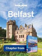 Couverture du livre « Lonely Planet Belfast » de Lonely Planet aux éditions Loney Planet Publications