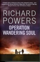 Couverture du livre « OPERATION WANDERING SOUL » de Richard Powers aux éditions Atlantic Books