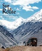 Couverture du livre « Guide bleu sur la route ; road trip autour du monde en 4 x 4, van, moto... » de Collectif Hachette aux éditions Hachette Tourisme