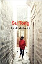 Couverture du livre « Le dit du loriot » de Tong Su aux éditions Seuil
