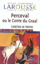 Couverture du livre « Perceval ou le conte du Graal » de Chrétien De Troyes aux éditions Larousse