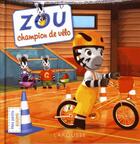 Couverture du livre « Zou, champion de vélo » de Loic Audrain et Sandra Lebrun aux éditions Larousse