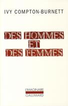 Couverture du livre « Des hommes et des femmes » de Ivy Compton-Burnett aux éditions Gallimard