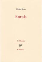 Couverture du livre « Envois » de Michel Butor aux éditions Gallimard