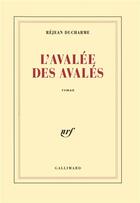Couverture du livre « L'avalee des avales » de Rejean Ducharme aux éditions Gallimard