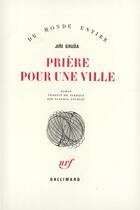 Couverture du livre « Priere Pour Une Ville » de Grusa J aux éditions Gallimard