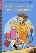 Couverture du livre « Ma petite soeur et moi en vacances » de Jenny Valentine aux éditions Gallimard-jeunesse