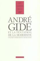 Couverture du livre « Les cahiers de la NRF ; André Gide et la tentation de la moderniteé » de  aux éditions Gallimard