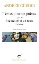 Couverture du livre « Textes pour un poème / poèmes pour un texte » de Andree Chedid aux éditions Gallimard