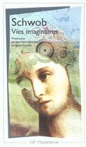 Couverture du livre « Vies imaginaires » de Marcel Schwob aux éditions Flammarion