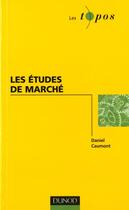 Couverture du livre « Les Etudes De Marche » de Daniel Caumont aux éditions Dunod