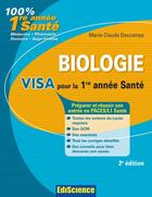 Couverture du livre « Biologie ; visa pour la 1ère année santé (2e édition) » de Descamps-M.C aux éditions Ediscience