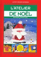 Couverture du livre « L'atelier de noel » de Theulet-Luzie Bernad aux éditions Casterman