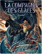 Couverture du livre « La compagnie des glaces-cycle jdrien t.3 ; kurts » de Arnaud/Jotim aux éditions Dargaud