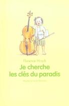 Couverture du livre « Je cherche les clés du paradis » de Philippe Dumas et Florence Hirsch aux éditions Ecole Des Loisirs