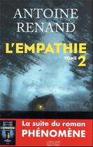 Couverture du livre « L'empathie Tome 2 » de Antoine Renand aux éditions Robert Laffont