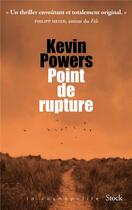 Couverture du livre « Point de rupture » de Kevin Powers aux éditions Stock