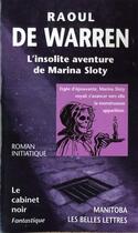 Couverture du livre « L'insolite aventure de Marina Sloty » de Raoul De Warren aux éditions Belles Lettres