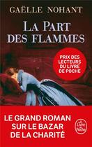 Couverture du livre « La part des flammes » de Gaelle Nohant aux éditions Le Livre De Poche