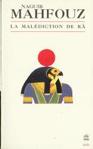 Couverture du livre « Lla malediction de ra » de Mahfouz-N aux éditions Le Livre De Poche