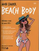 Couverture du livre « Mon cahier : beach body » de Sissy aux éditions Solar