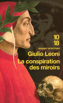 Couverture du livre « La conspiration des miroirs » de Giulio Leoni aux éditions 10/18